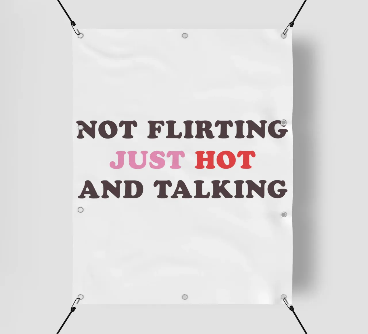NOT FLIRTING JUST HOT AND TALKING telo in pvc da edsonramosart