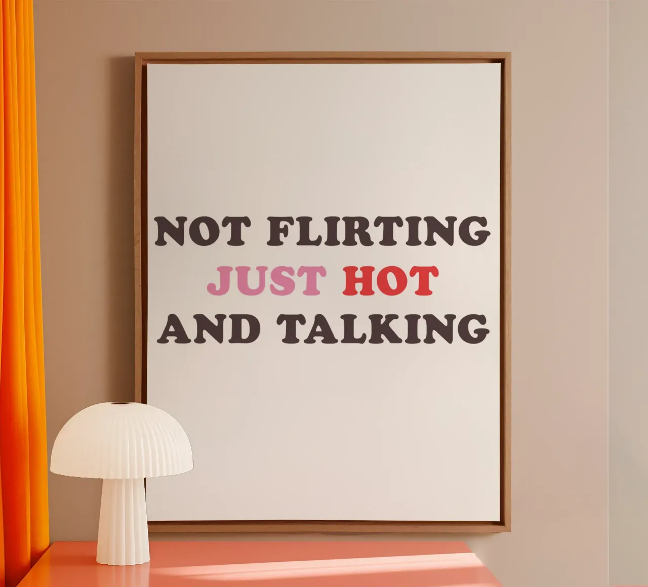 NOT FLIRTING JUST HOT AND TALKING Leinwand von edsonramosart