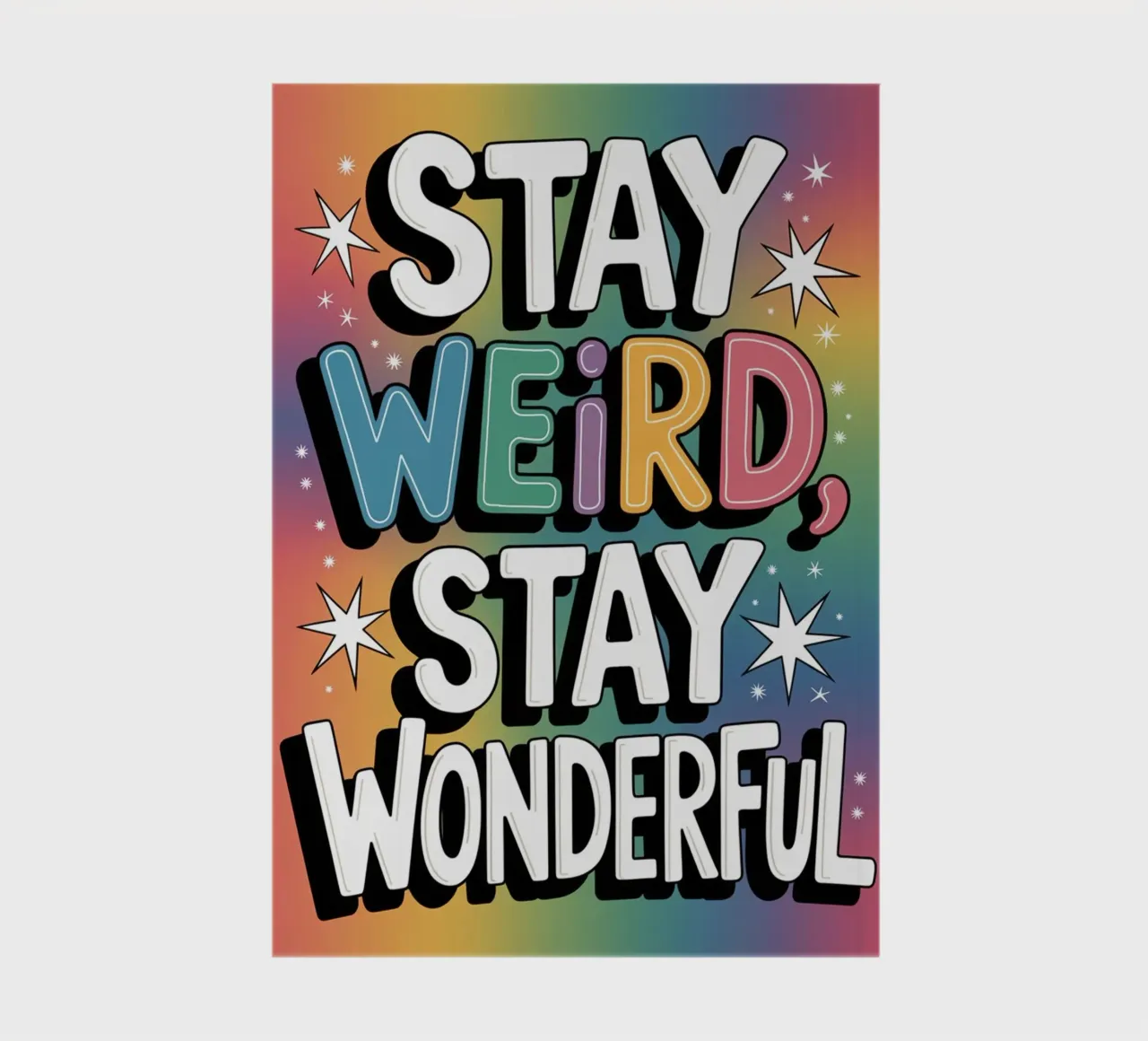 STAY WEIRD, STAY WONDERFUL notebook by logic