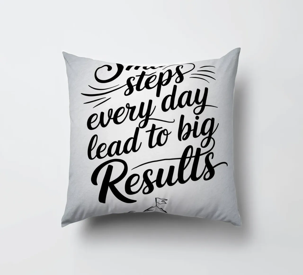 Small steps every day lead to big results decorative cushion by logic