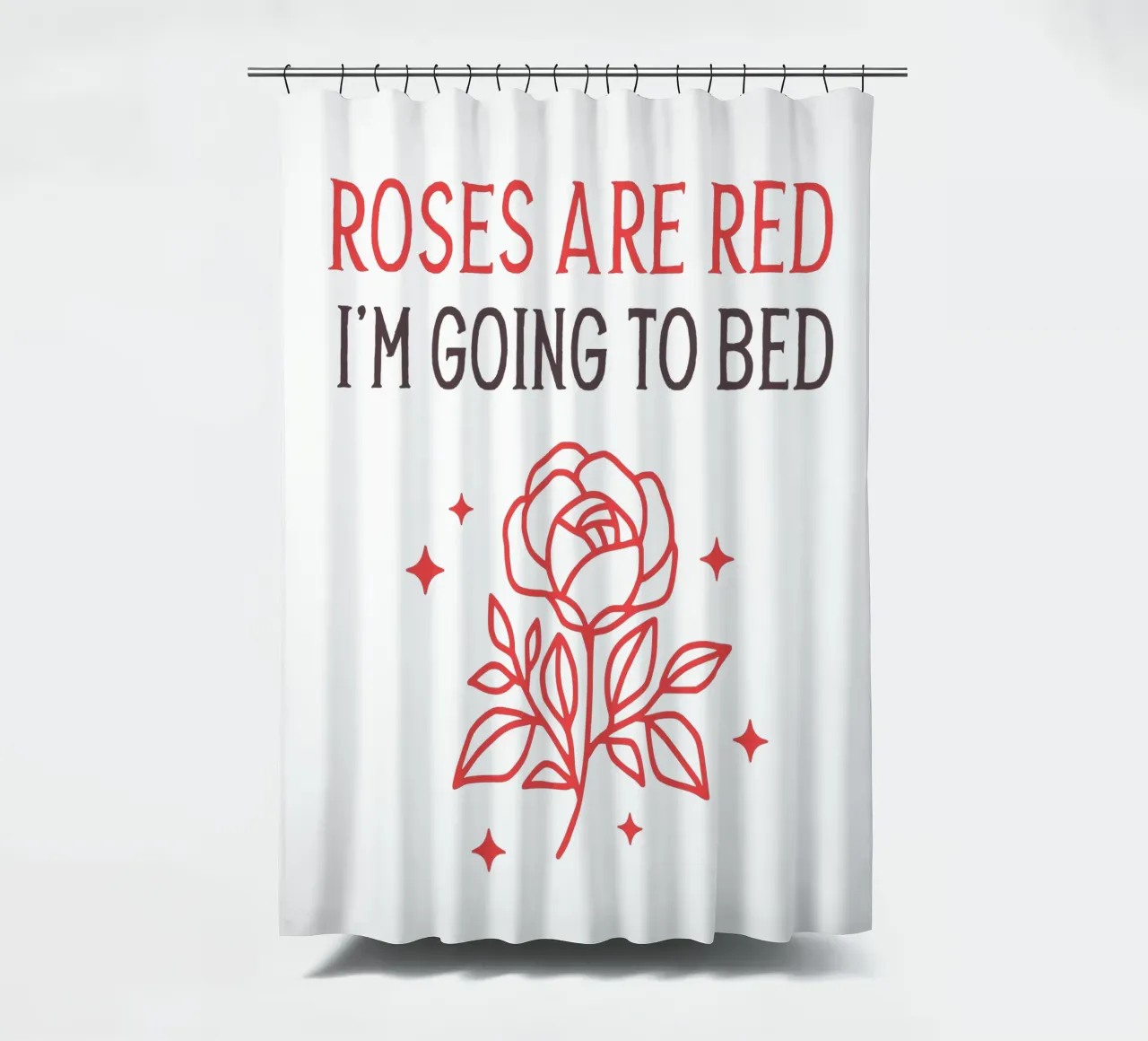Roses are red i'm going to bed tenda da doccia da edsonramosart