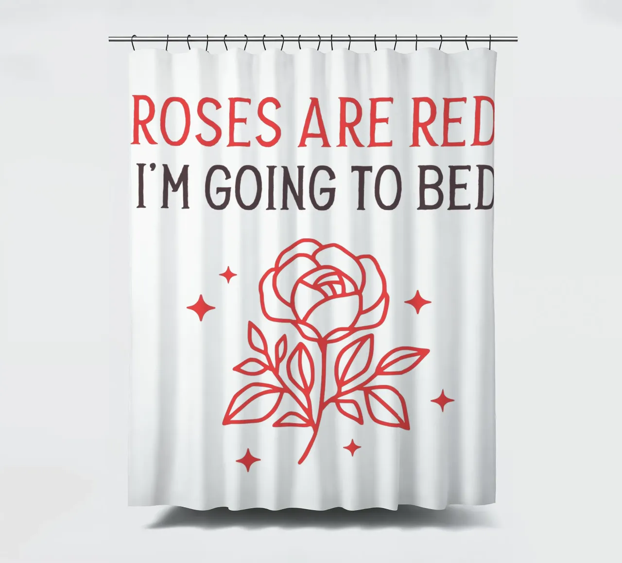 Roses are red i'm going to bed tenda da doccia da edsonramosart