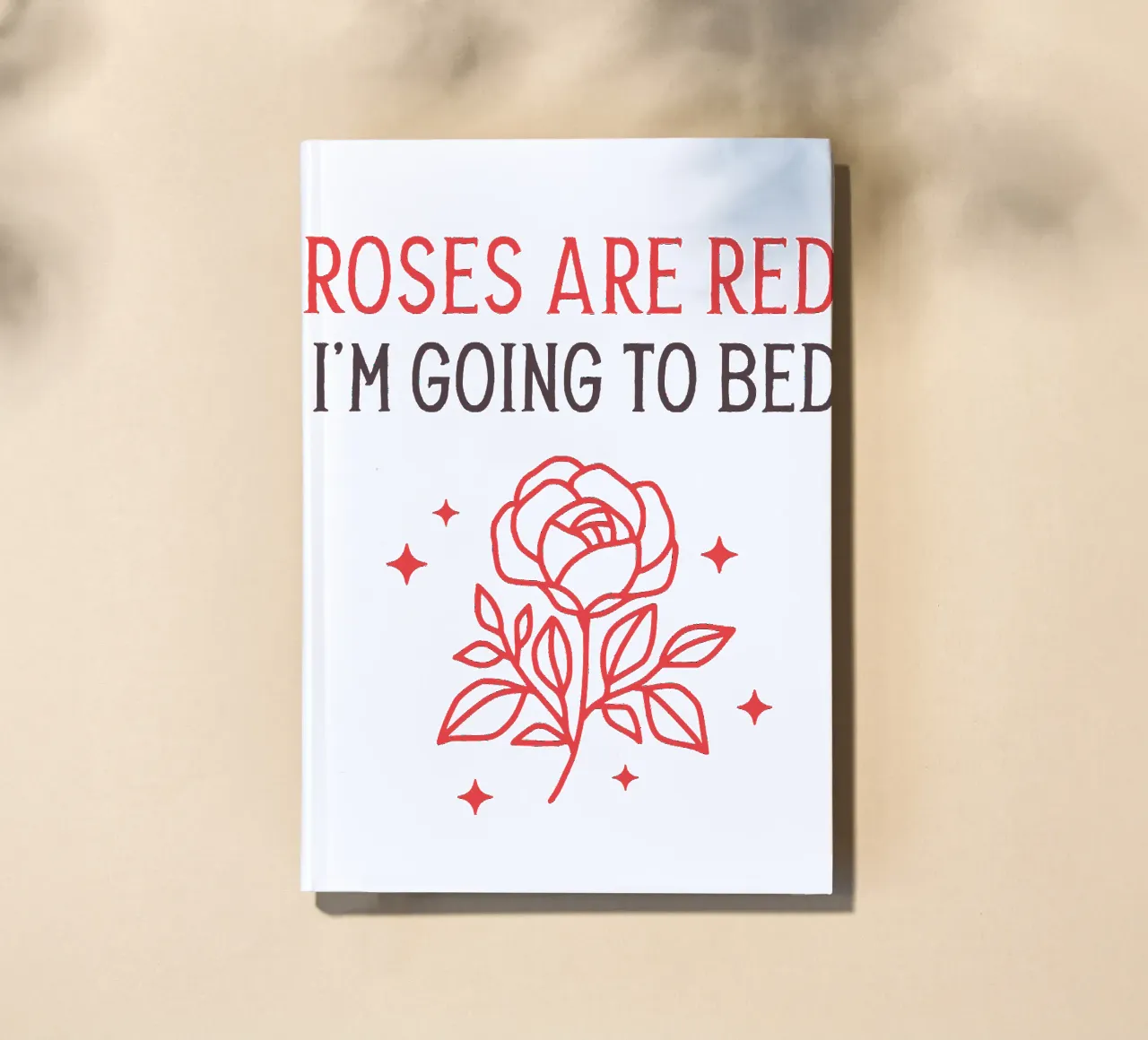 Roses are red i'm going to bed diario da edsonramosart