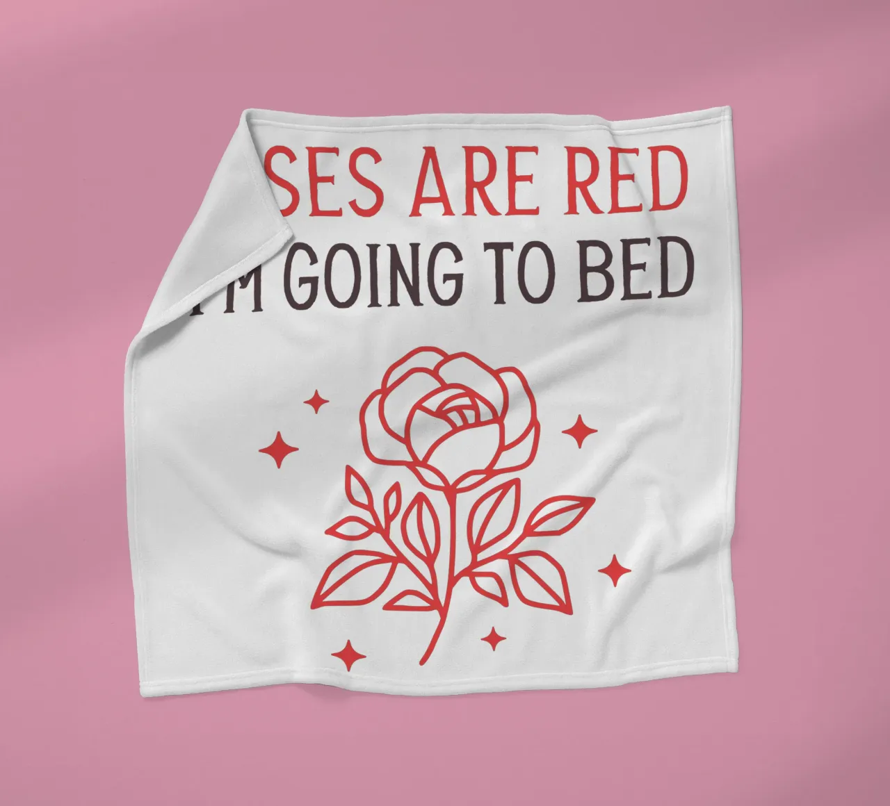 Roses are red i'm going to bed coperta in pile da edsonramosart