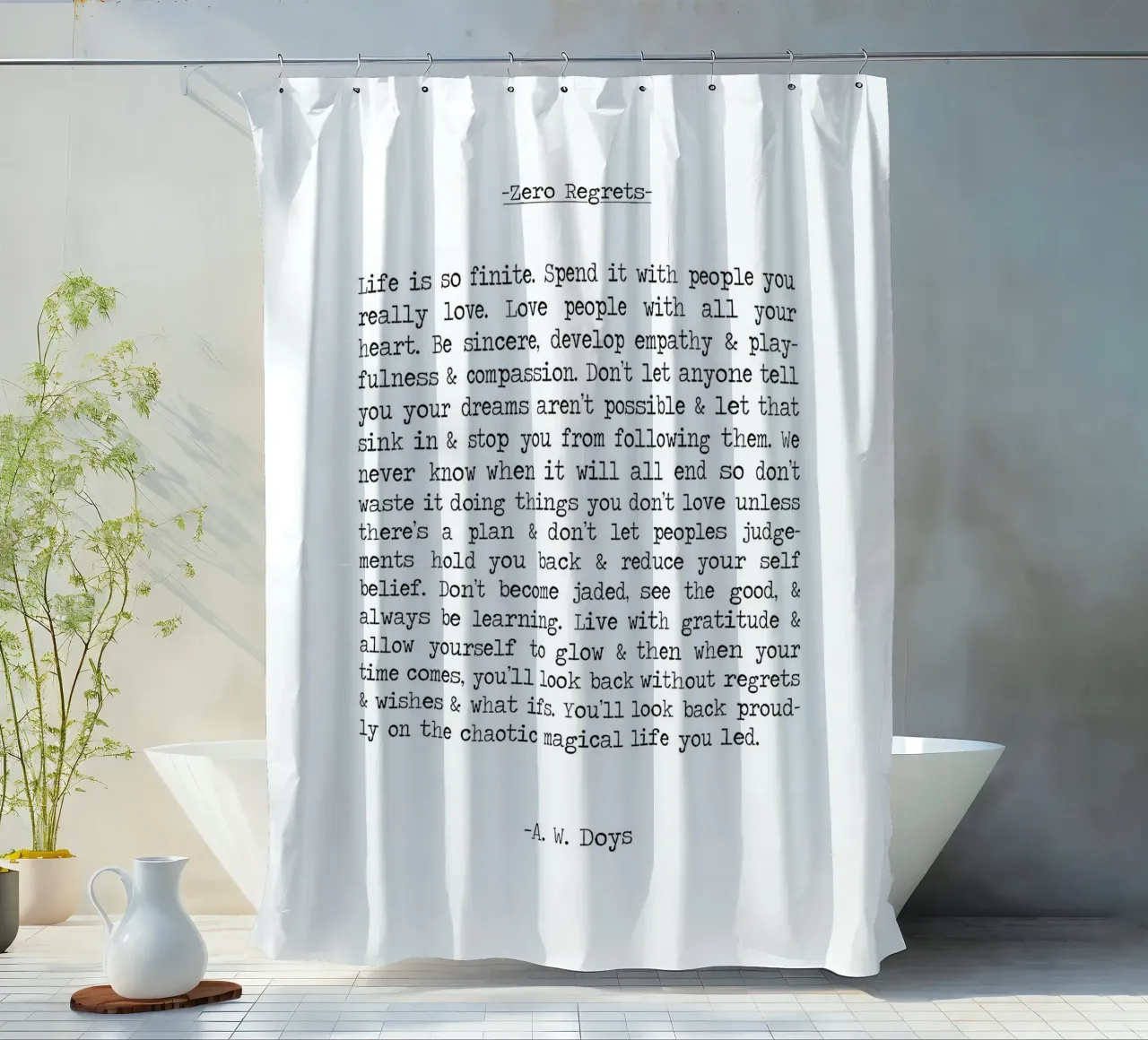Zero Regrets - A. W. Doys Zitat Duschvorhang von Summer Soul Co. - Quotes