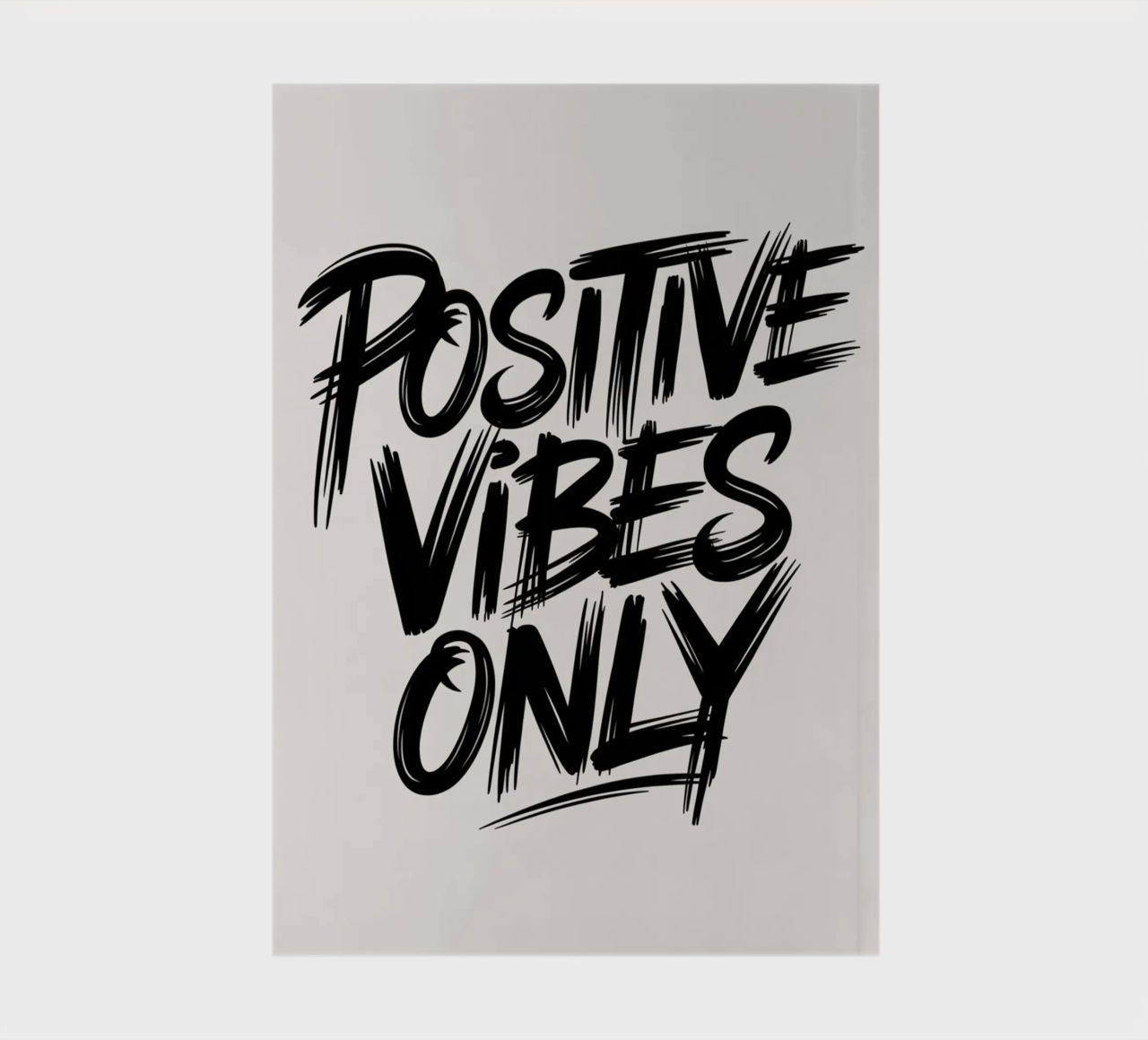 POSITIVE VIBES ONLY notebook by logic