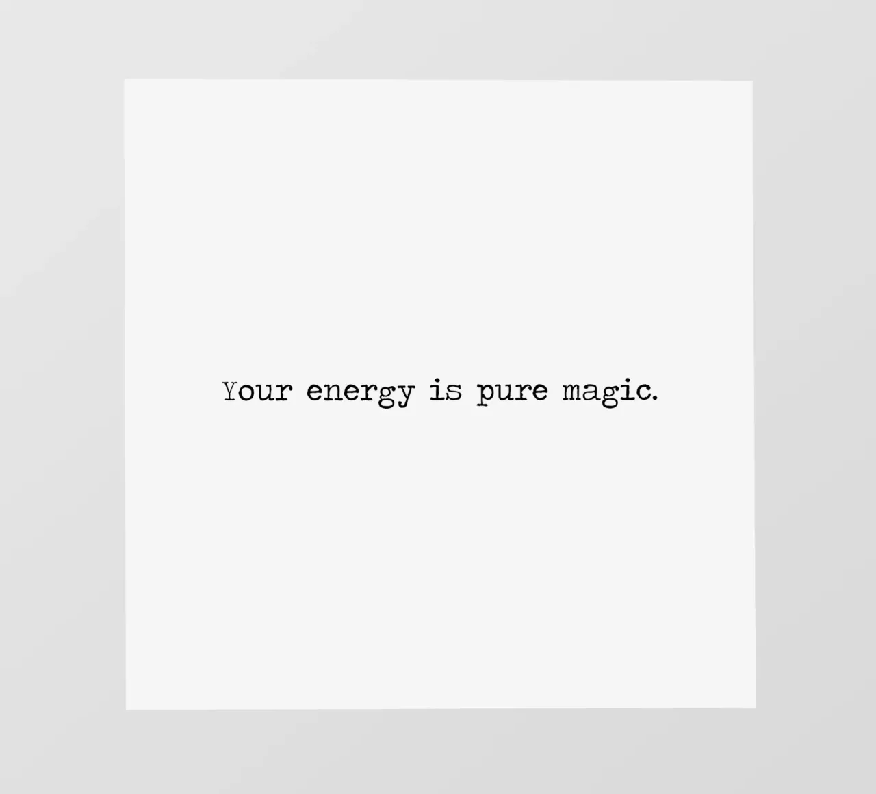 Your Energy Is Pure Magic - minimalist typewriter quote pellicola backlit da Summer Soul Co. - Quotes