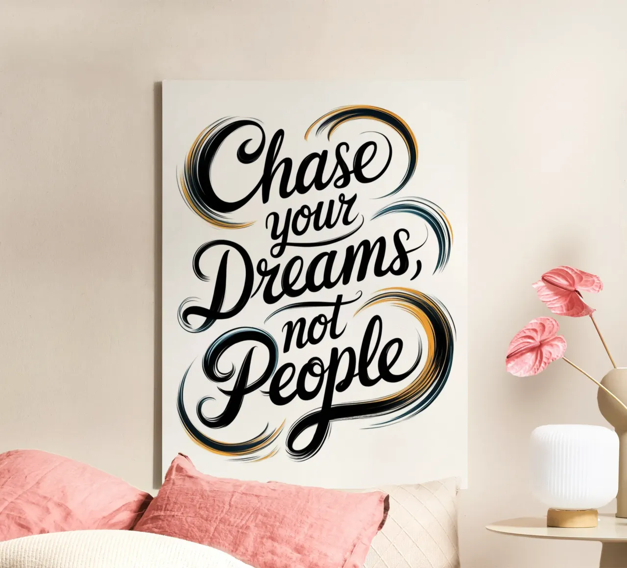 Chase your Dreams, not People canvas by logic