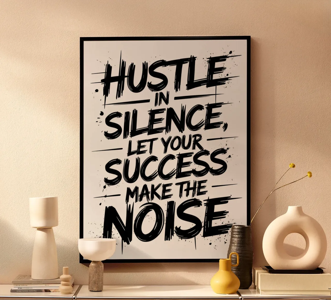 HUSTLE IN SILENCE, LET YOUR SUCCESS MAKE THE NOISE hahnemühle by logic