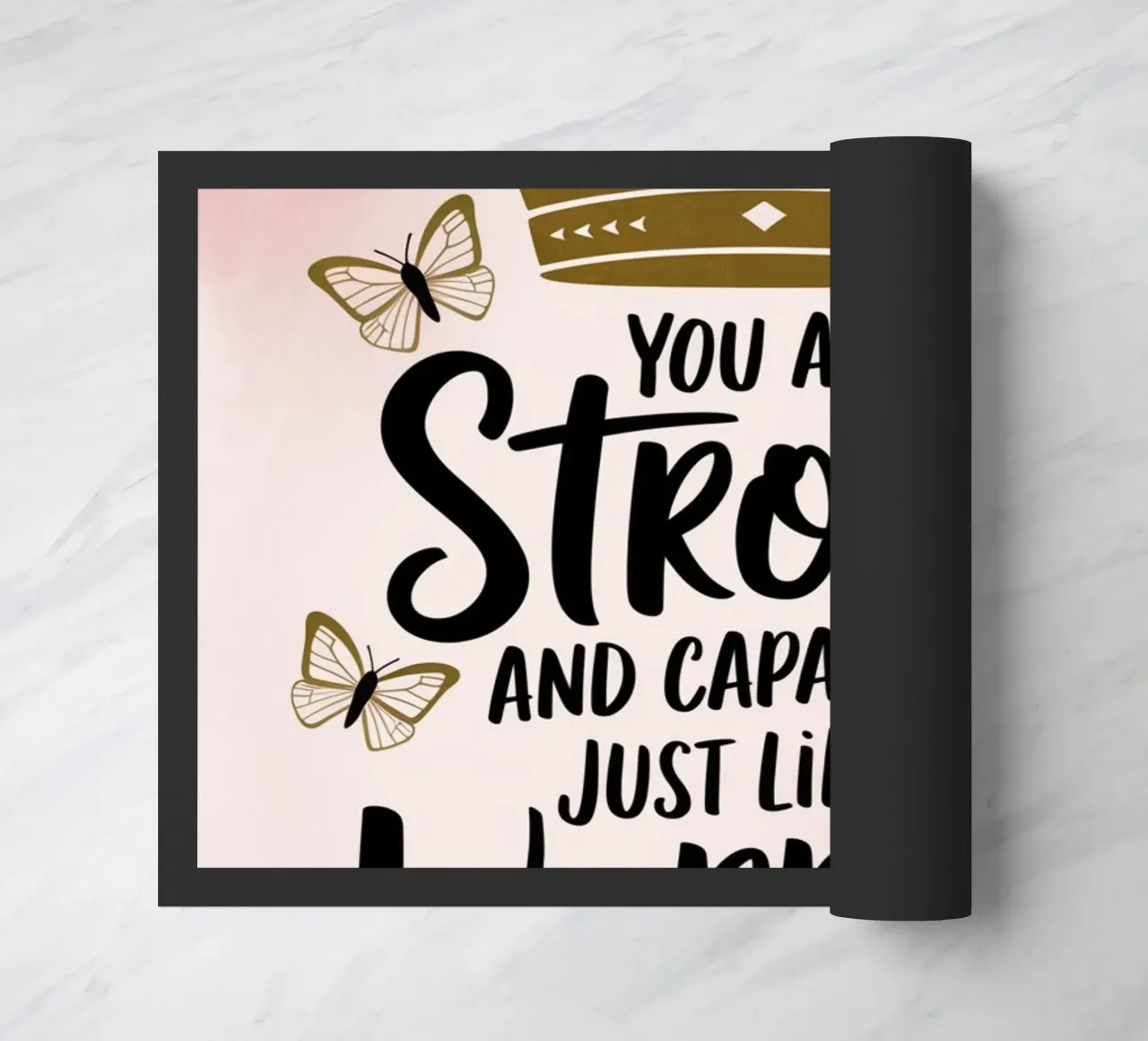You are strong and capable, just like a warrior. doormat by logic
