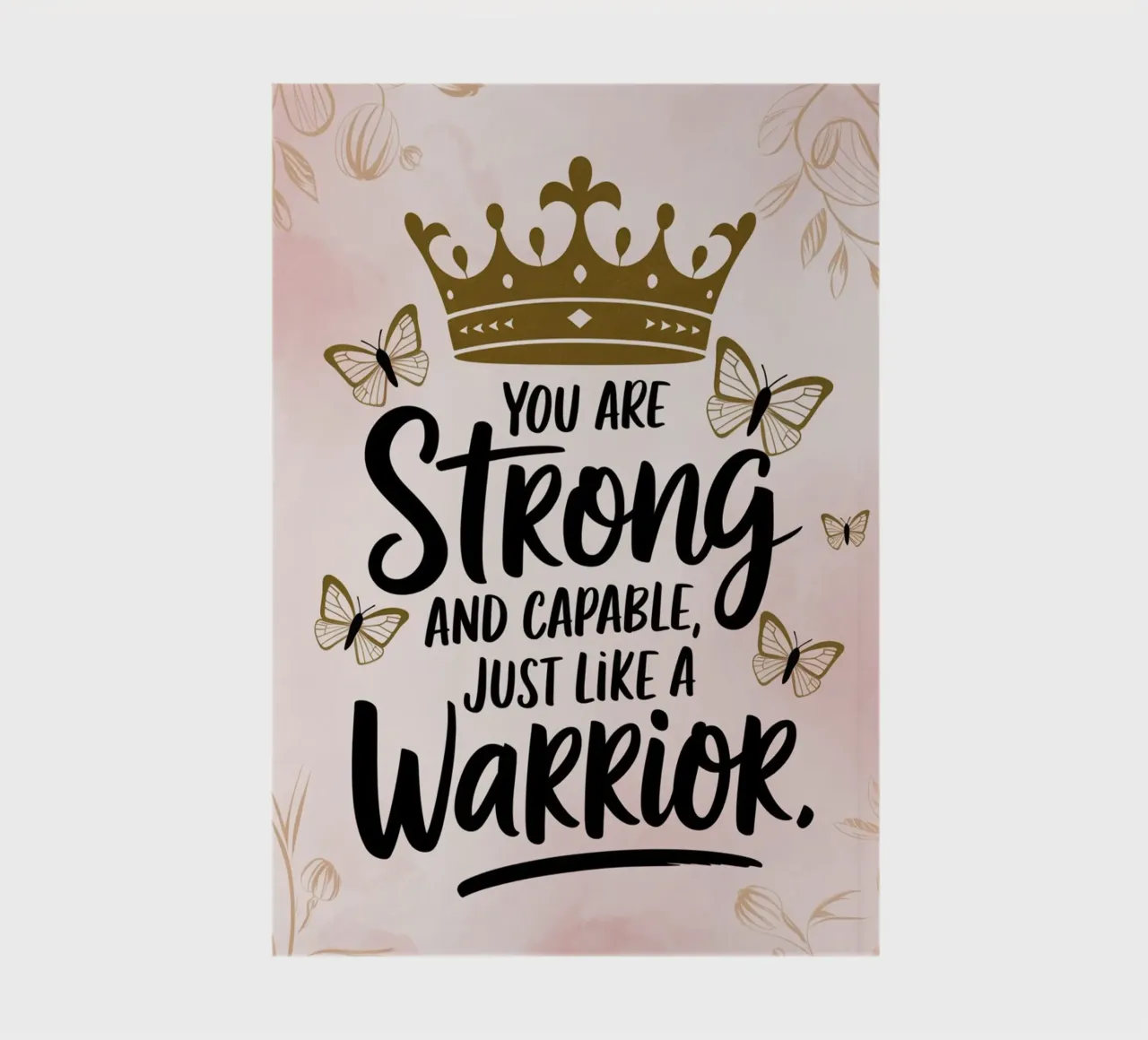 You are strong and capable, just like a warrior. notebook by logic