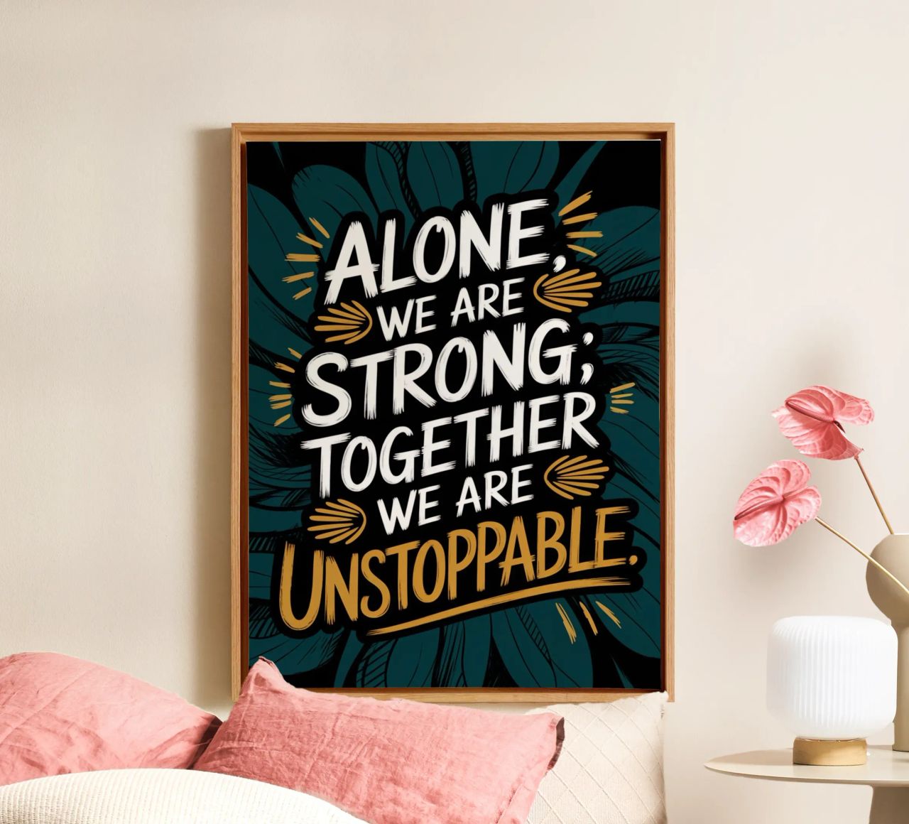 ALONE, WE ARE STRONG; TOGETHER, WE ARE UNSTOPPABLE canvas by logic