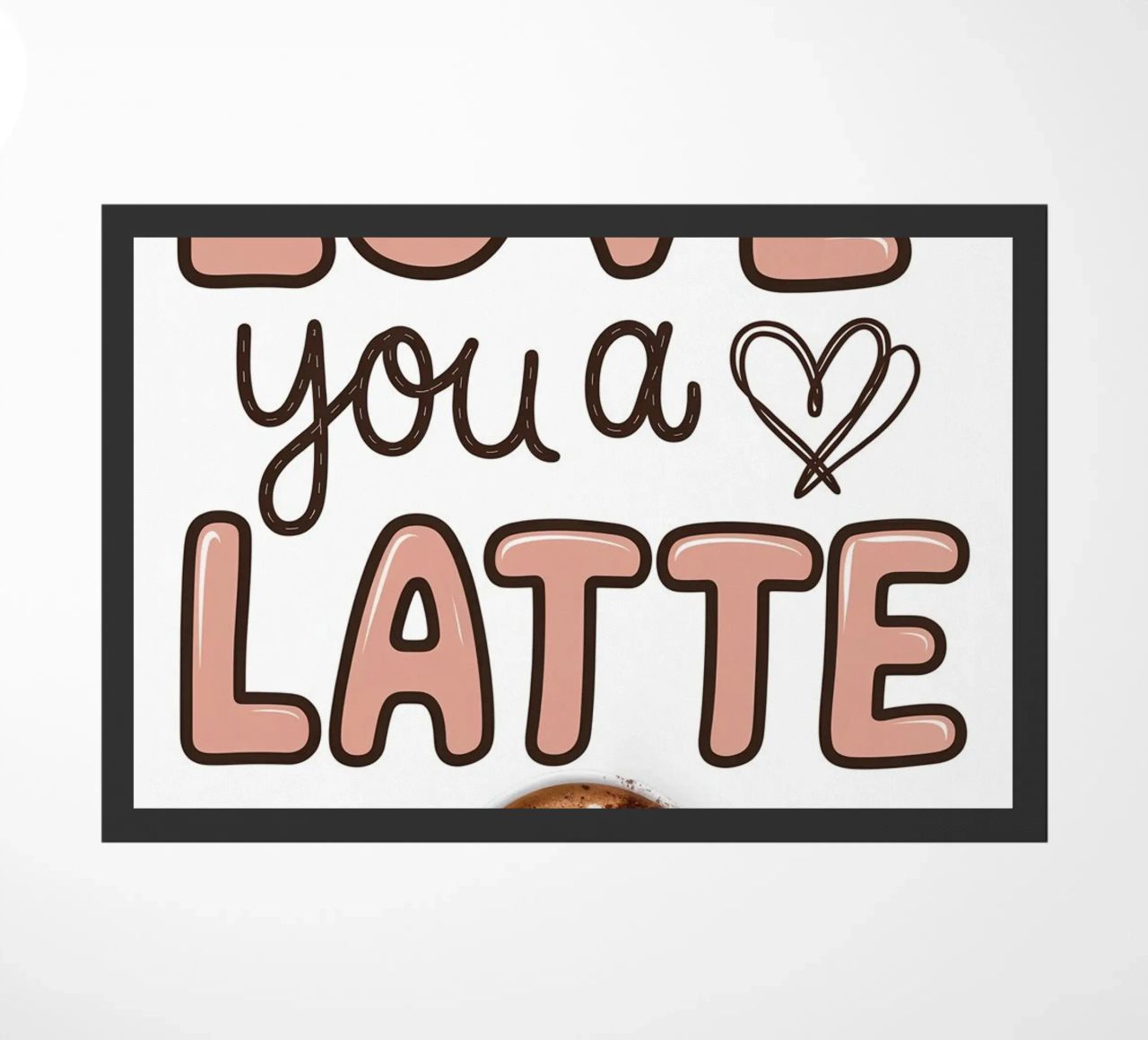TI AMO UN CAFFÈ MACCHIATO zerbino da logic