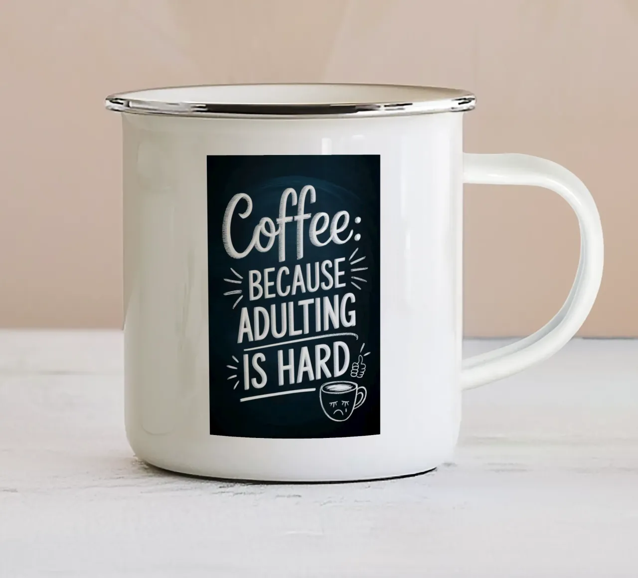 Caffè: Perché essere adulti è difficile tazza in smalto da logic