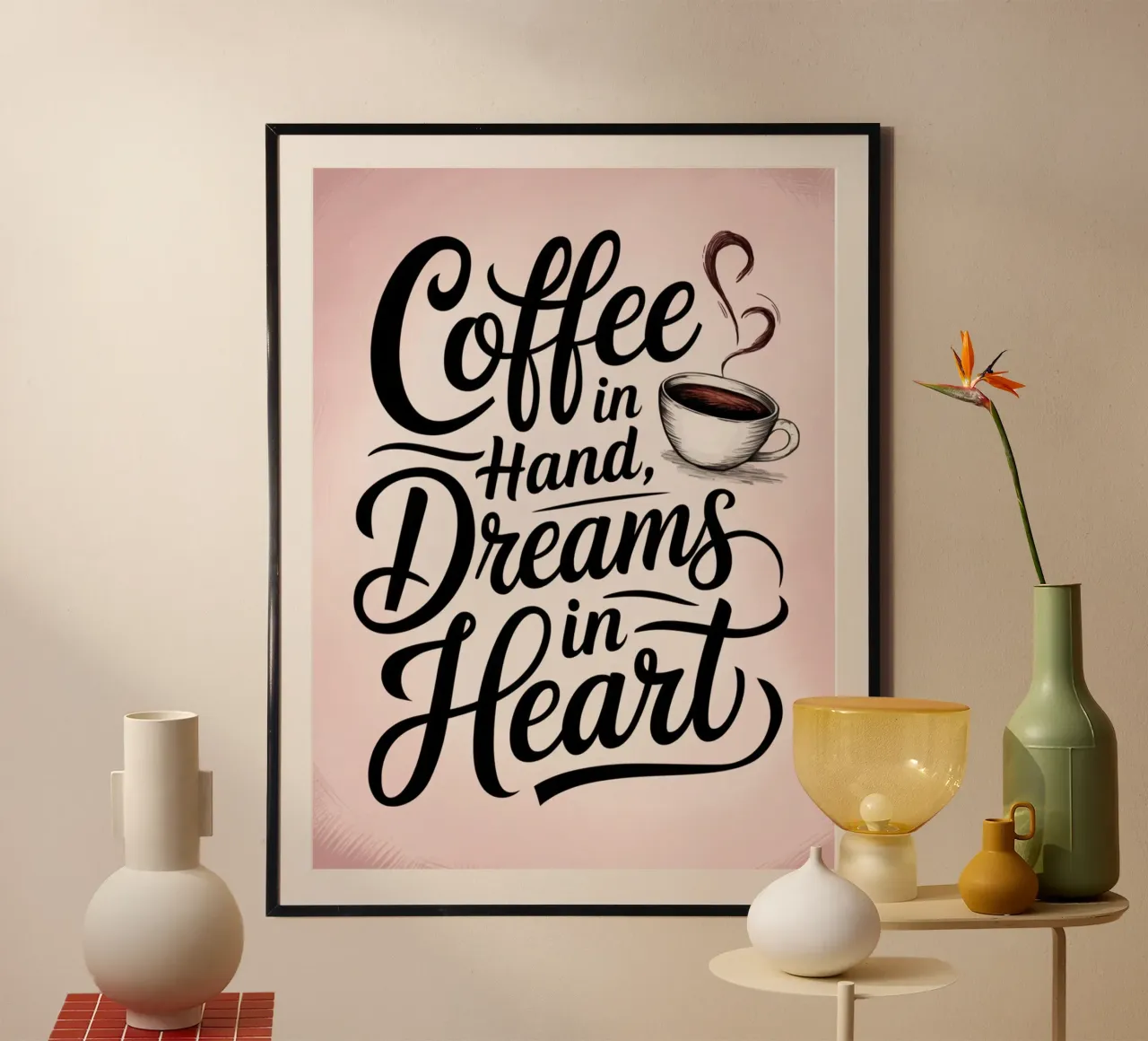 Caffè in mano, sogni nel cuore poster da logic