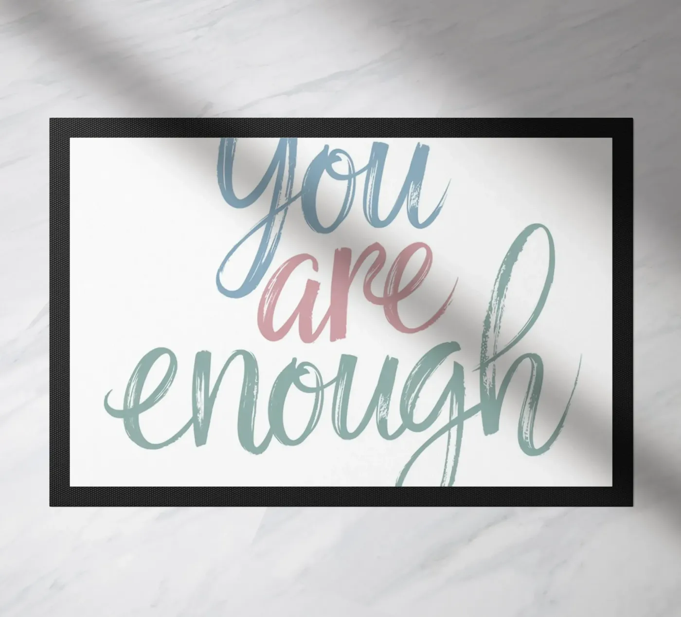 You Are Enough doormat by logic