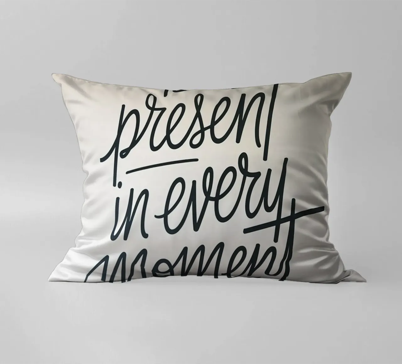 Essere presenti in ogni momento cuscino da logic