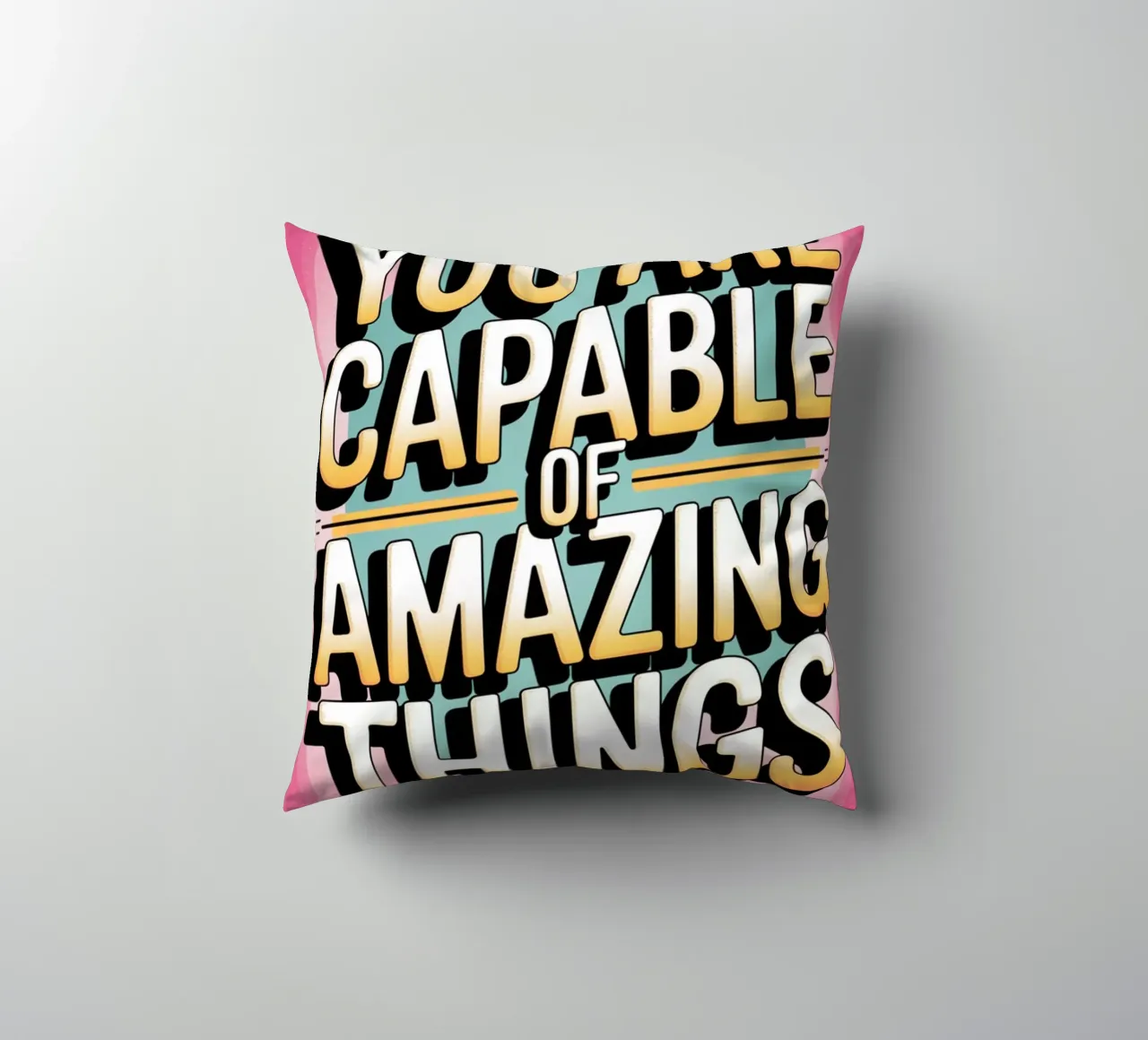 You Are Capable of Amazing Things decorative cushion by logic