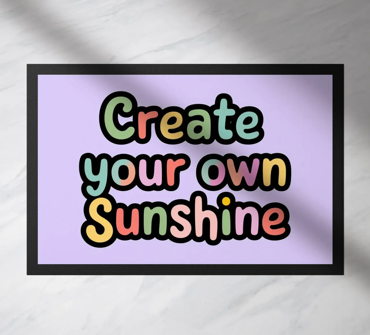 Create Your Own Sunshine doormat by logic