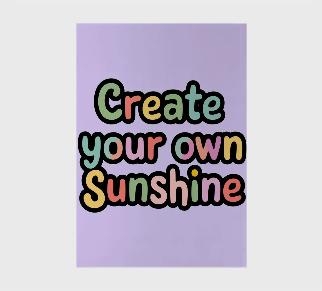 Create Your Own Sunshine notebook by logic