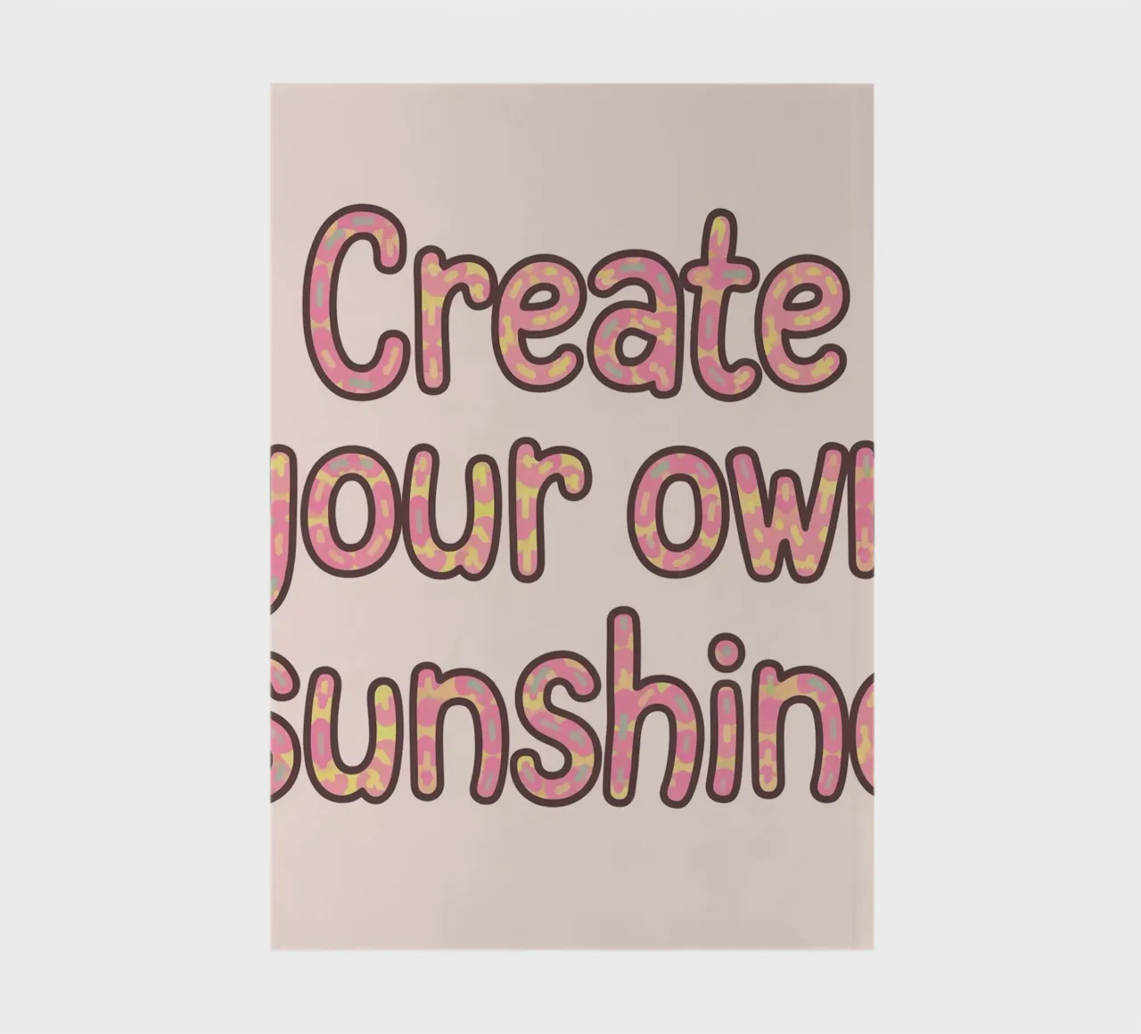 Create Your Own Sunshine notebook by logic