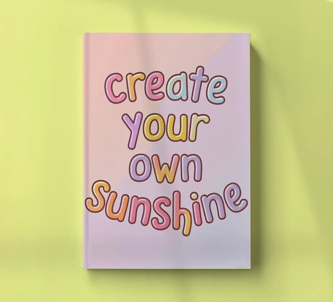 Create Your Own Sunshine notebook by logic
