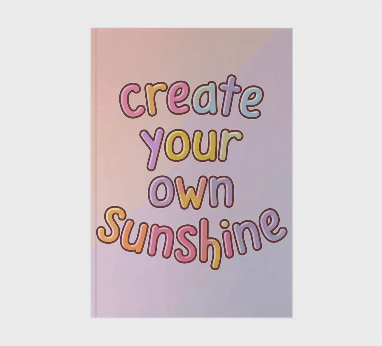 Create Your Own Sunshine notebook by logic