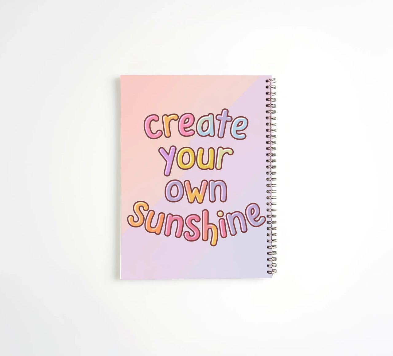 Create Your Own Sunshine spiral notebook by logic