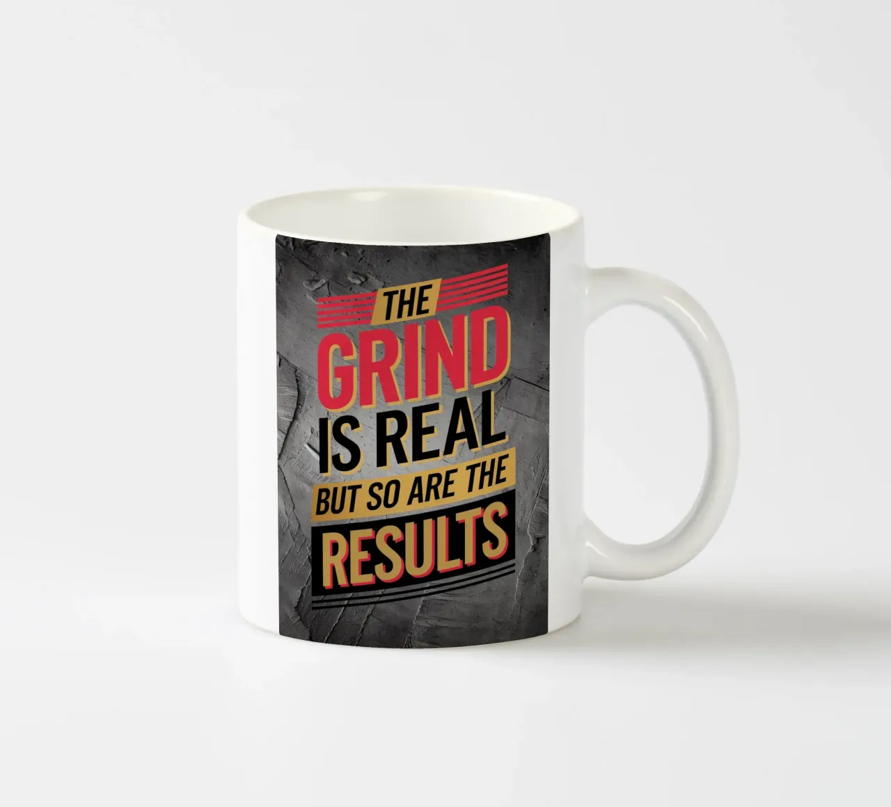 The Grind is Real, But So Are the Results ceramic mug by logic