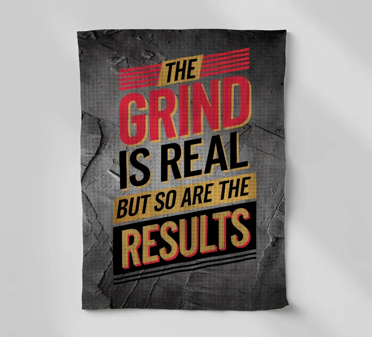The Grind is Real, But So Are the Results tea towel by logic