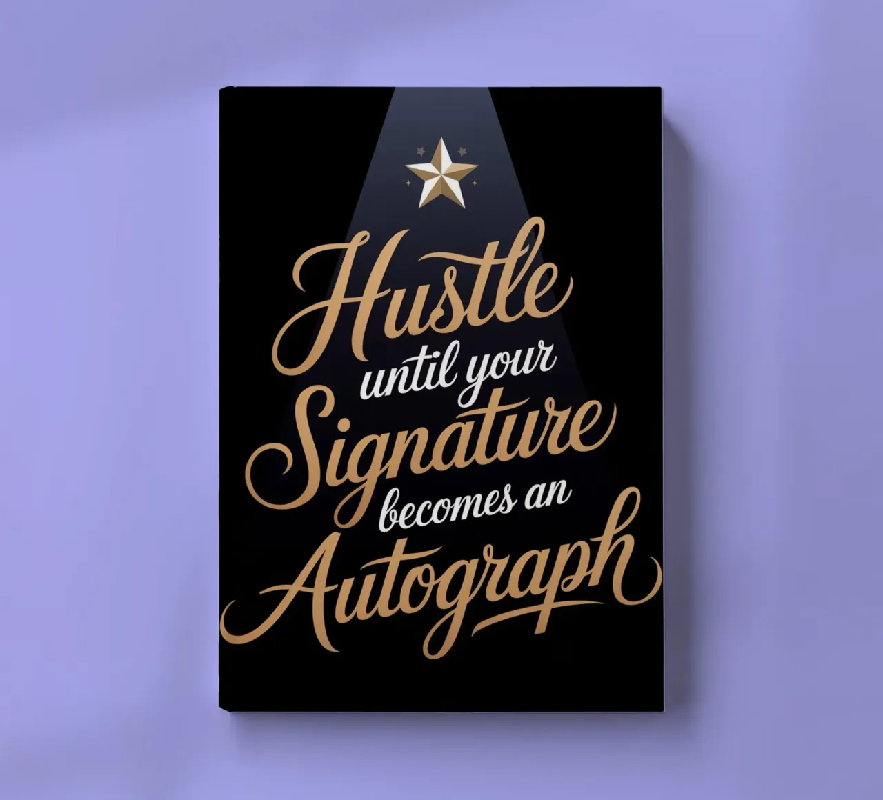 Hustle Until Your Signature Becomes an Autograph notebook by logic
