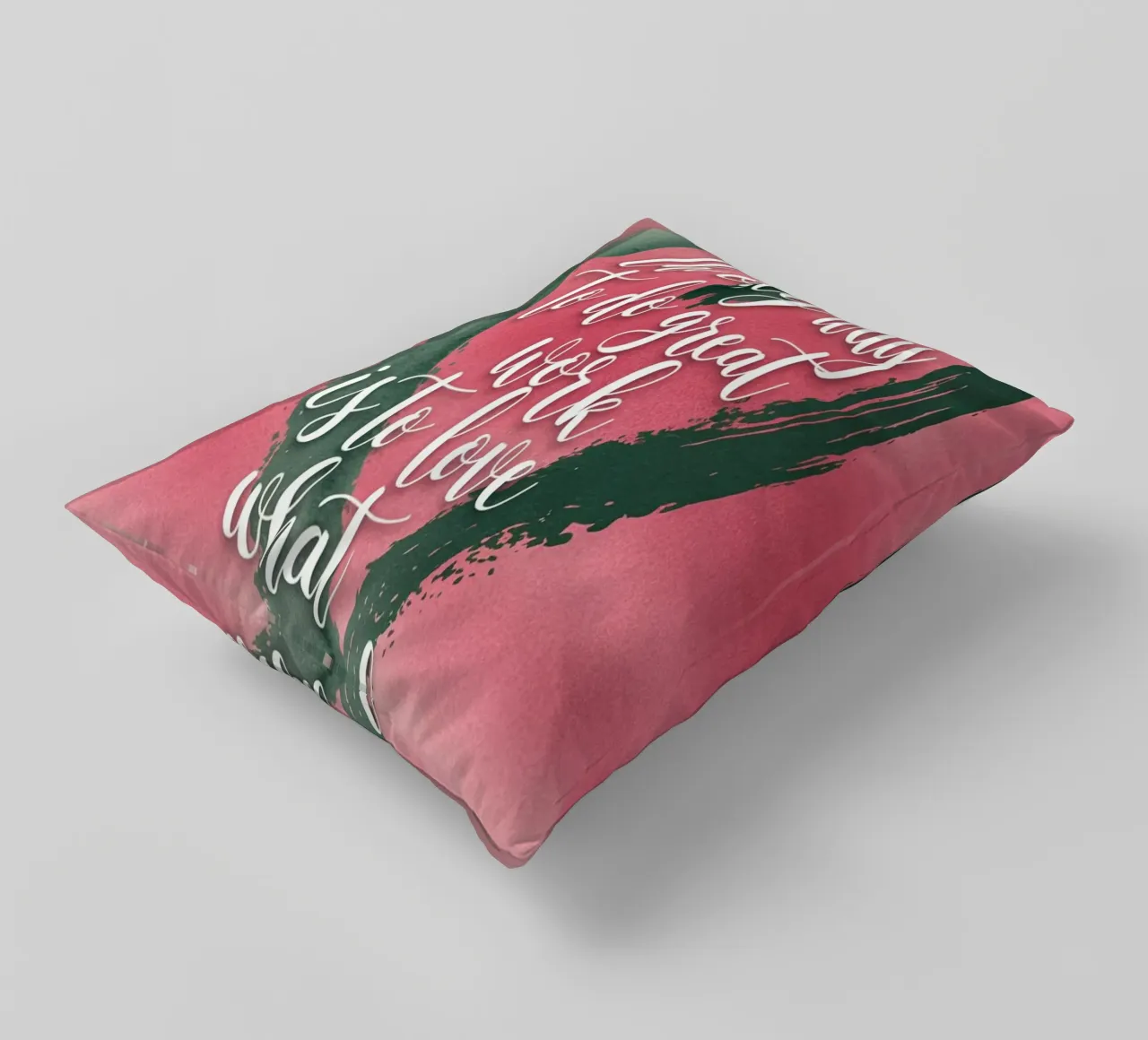 The only way to do great work is to love what you do. decorative cushion by logic