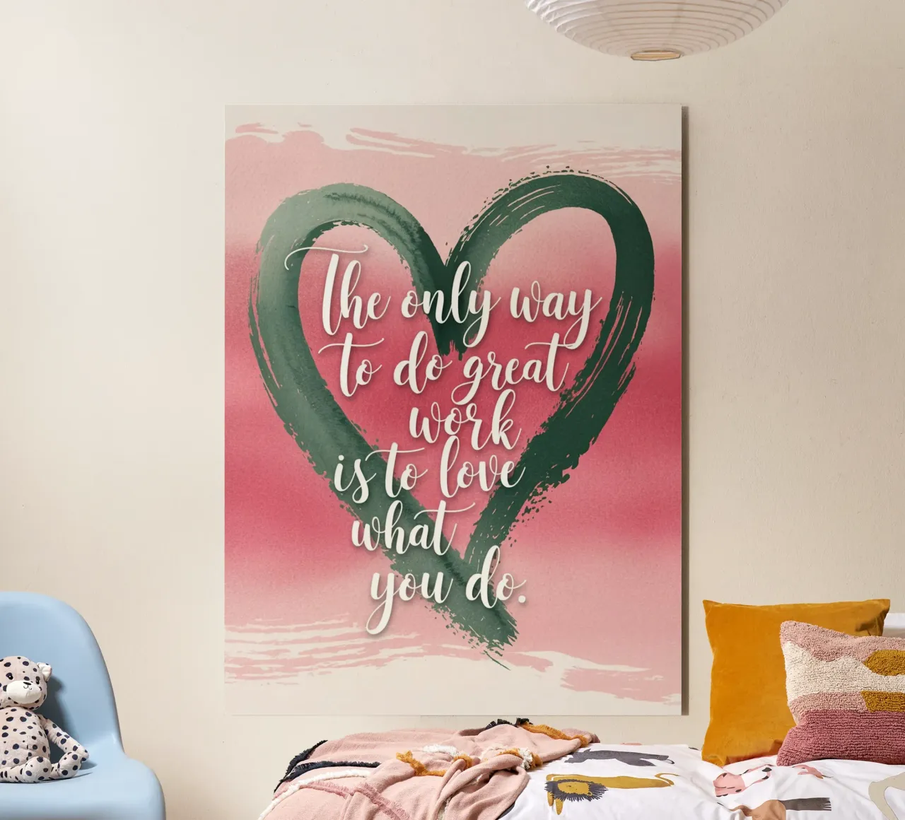The only way to do great work is to love what you do. alu-dibond by logic