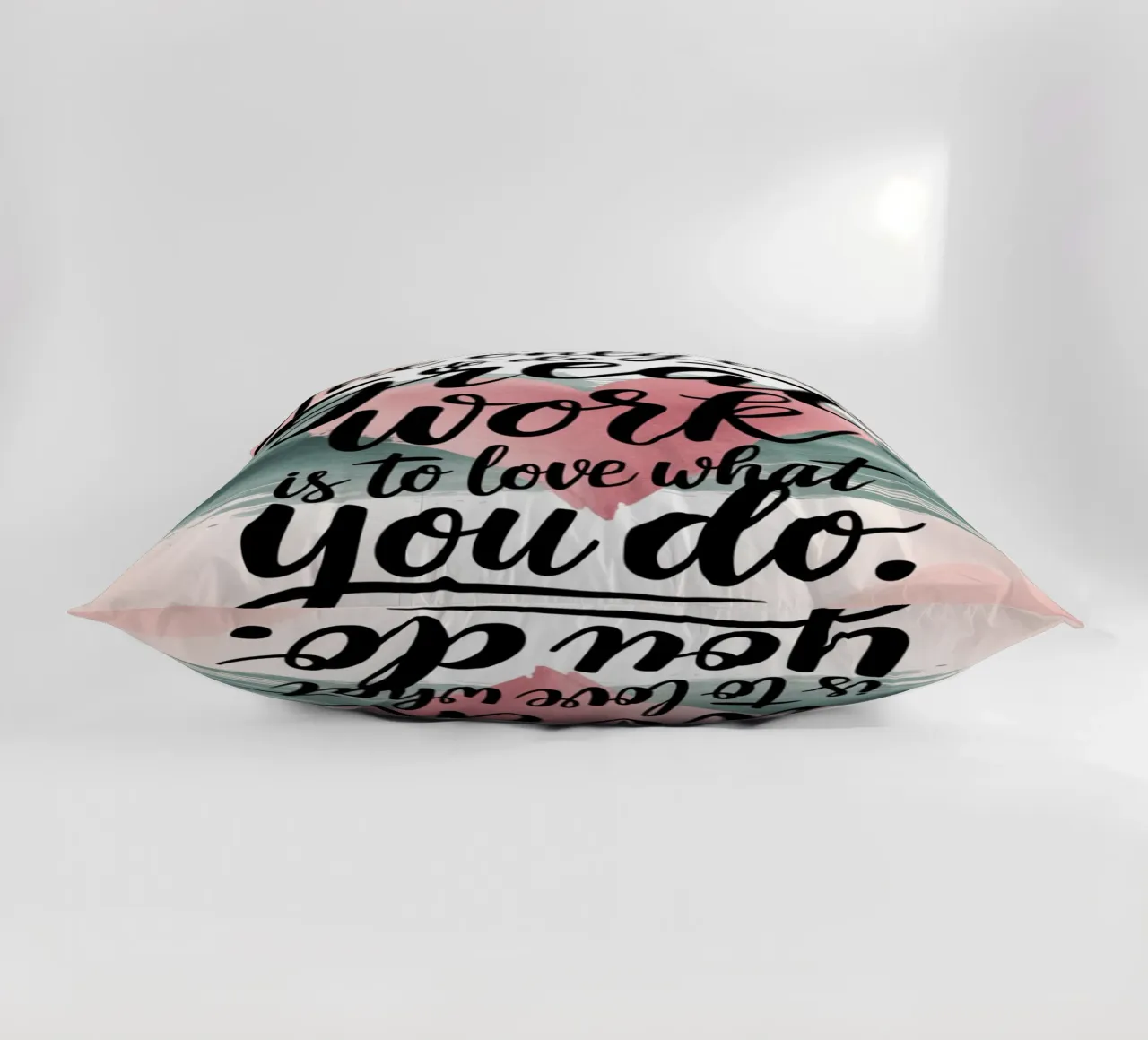 The only way to do great work is to love what you do. decorative cushion by logic