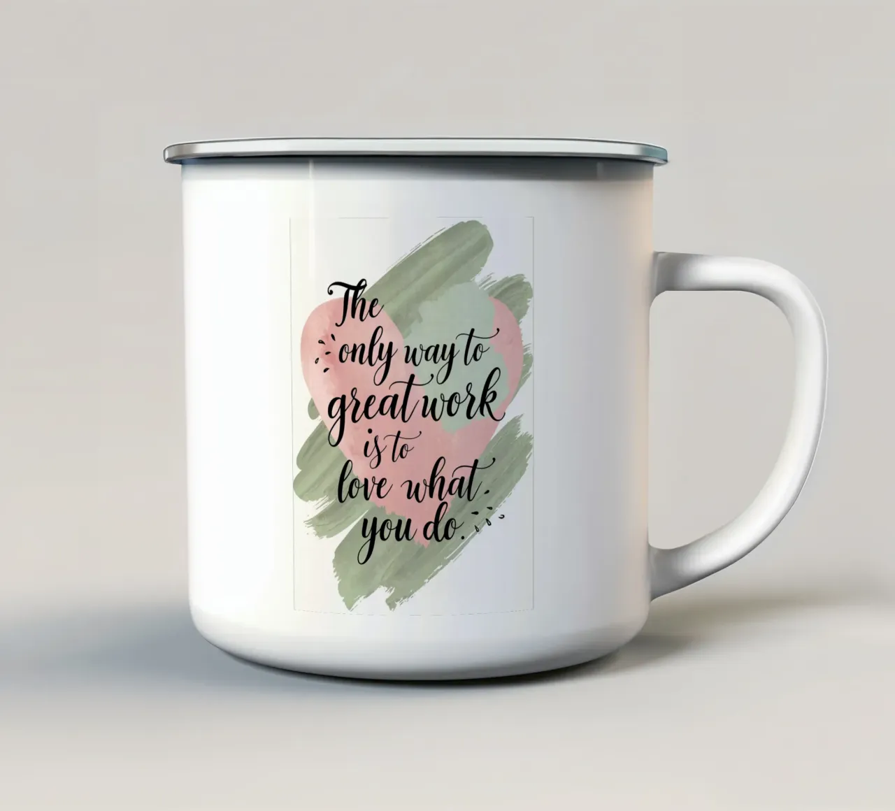L'unico modo per fare un ottimo lavoro è amare ciò che si fa. tazza in smalto da logic