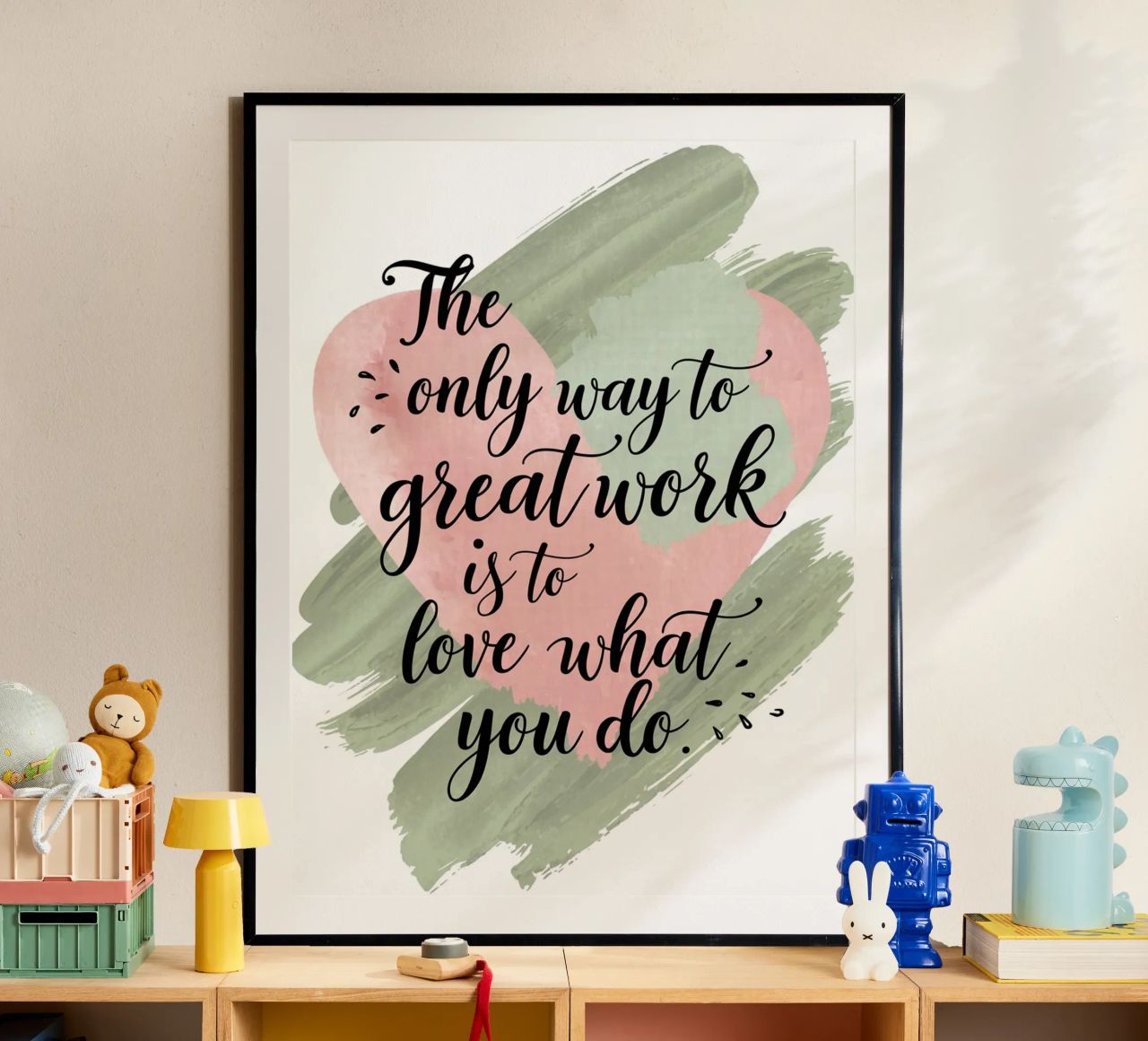De enige manier om goed werk te leveren is door te houden van wat je doet. poster van logic