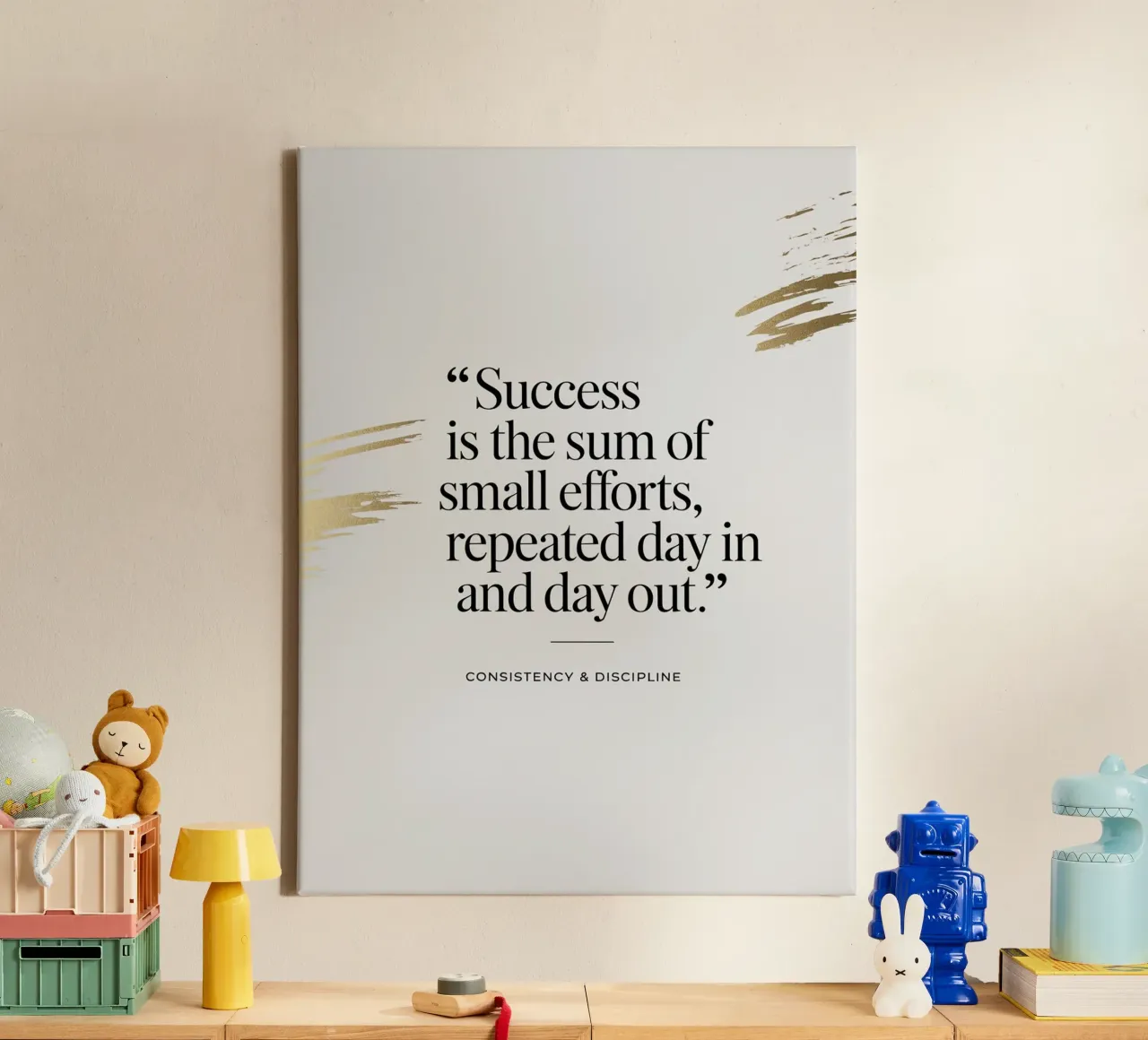 Success is the sum of small efforts, repeated day in and day canvas by logic