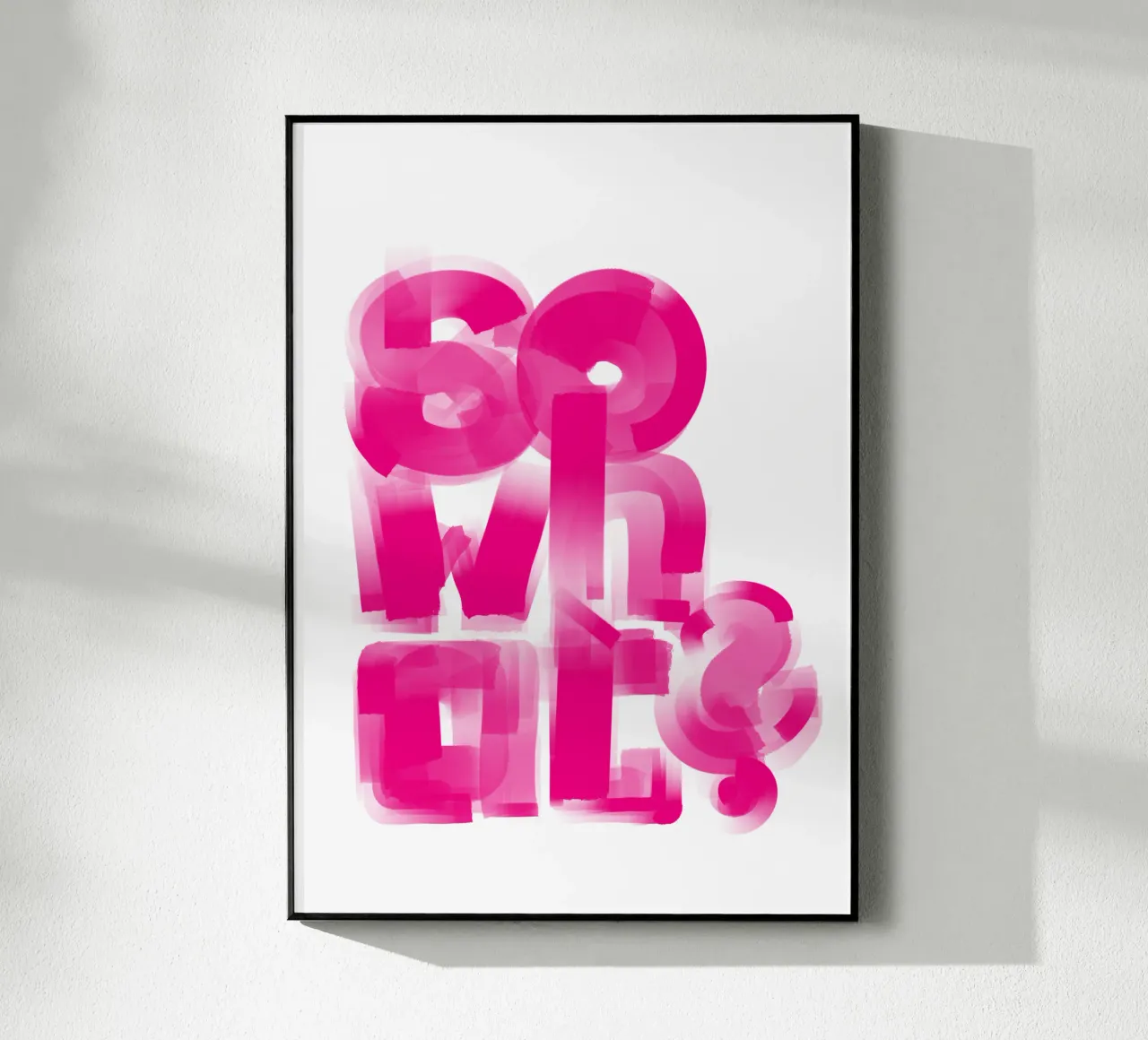 So what? plexiglass da LIMITED EDITION LETTERS