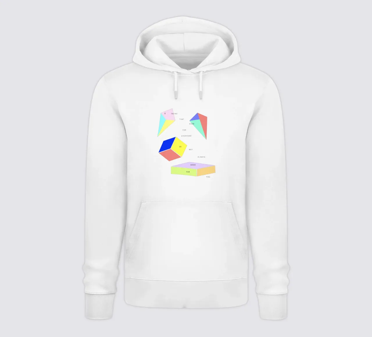 A THING THAT IS GOOD FOR EVERYONE IS NOT ALWAYS GOOD FOR YOU felpa con cappuccio da natural neutral