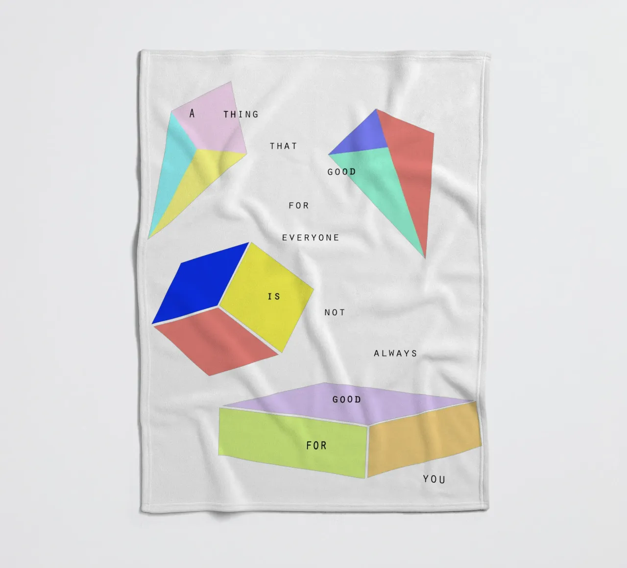 A THING THAT IS GOOD FOR EVERYONE IS NOT ALWAYS GOOD FOR YOU coperta in pile da natural neutral