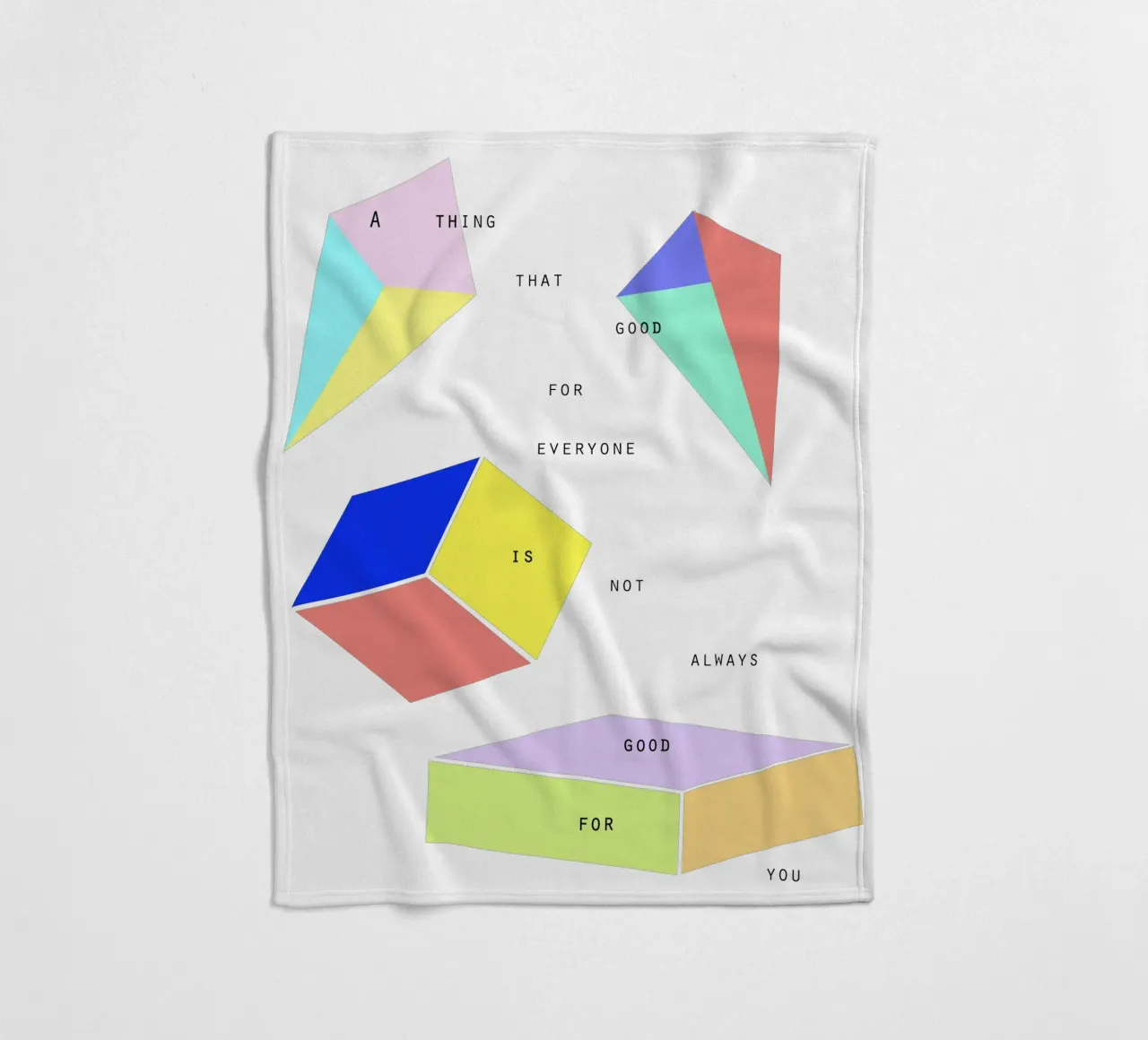 A THING THAT IS GOOD FOR EVERYONE IS NOT ALWAYS GOOD FOR YOU coperta in pile da natural neutral