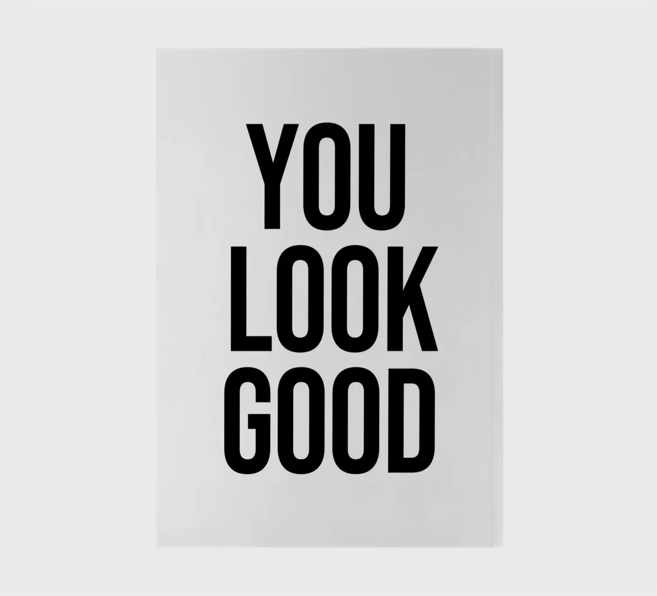 You look Good notebook by Paigaam Studio