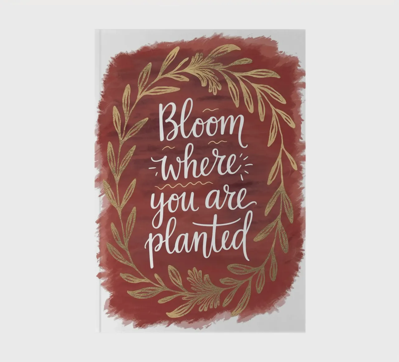 Bloom Where You Are Planted notebook by logic