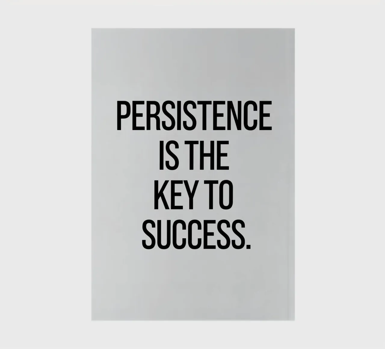 Persistence is the key to success notebook by logic