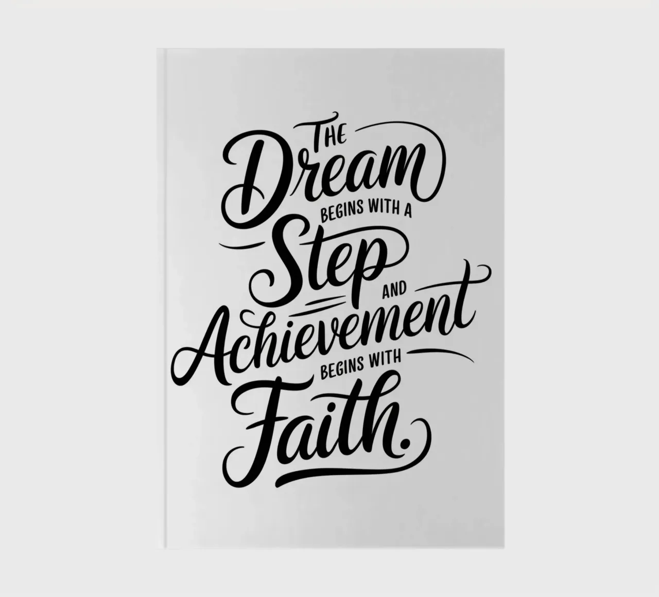 The Dream Begins with a Step notebook by logic