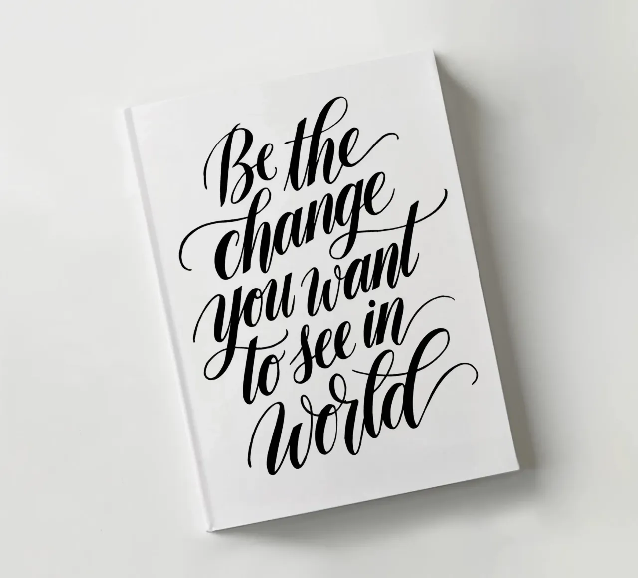 Be the change you want to see in the world. notebook by logic