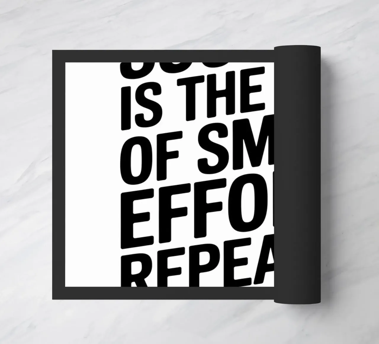 Success is the sum of small efforts repeated daily. doormat by logic