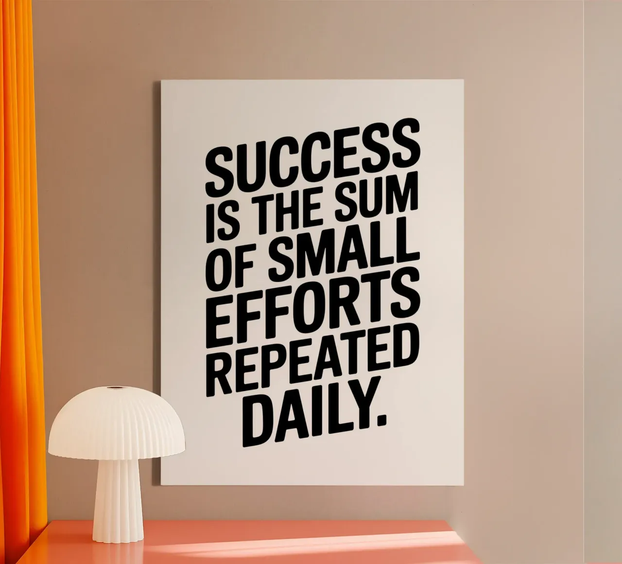 Success is the sum of small efforts repeated daily. canvas by logic