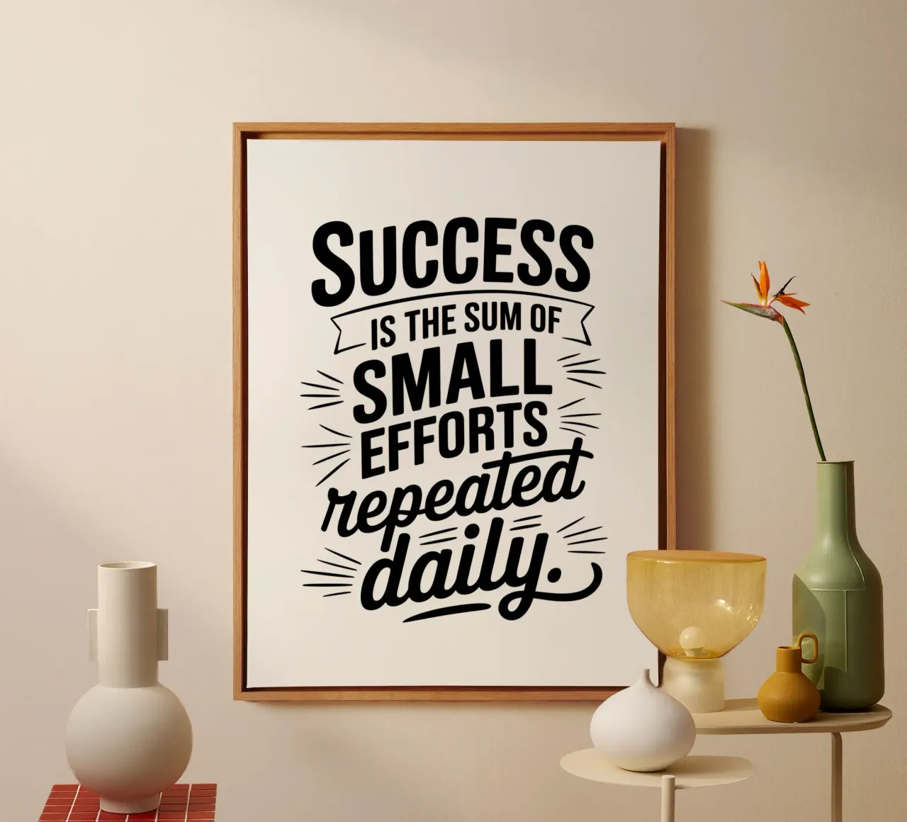 Success is the sum of small efforts repeated daily. canvas by logic