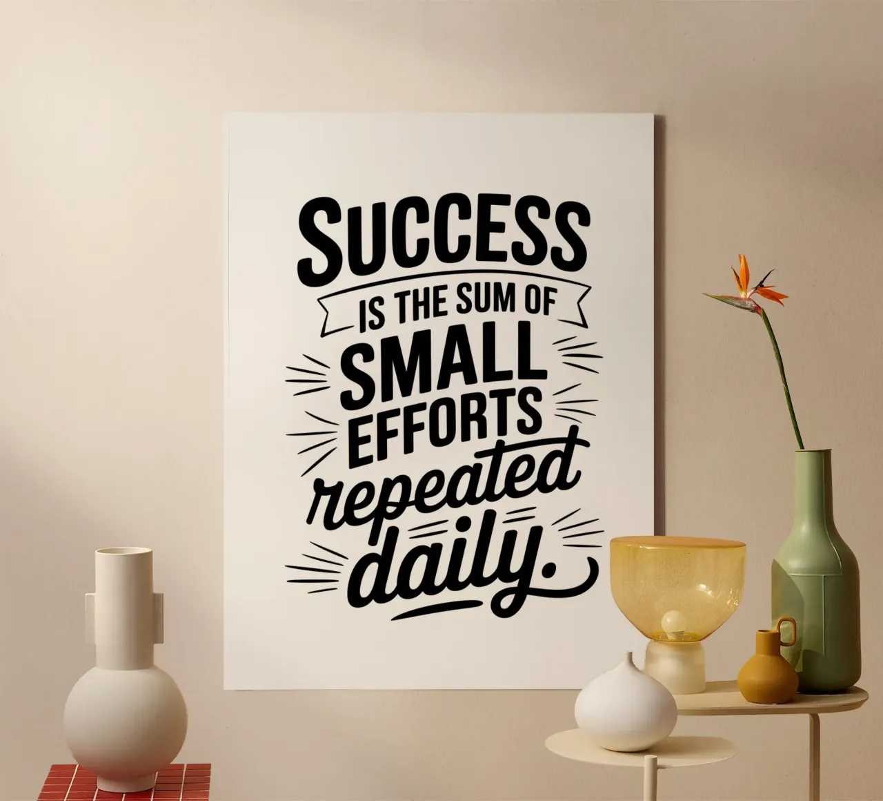 Success is the sum of small efforts repeated daily. canvas by logic